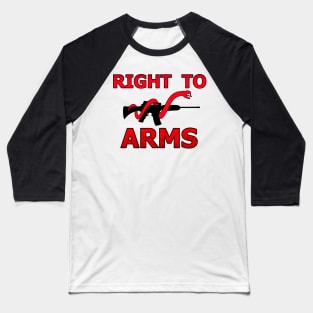 RIGHT TO ARMS Baseball T-Shirt
